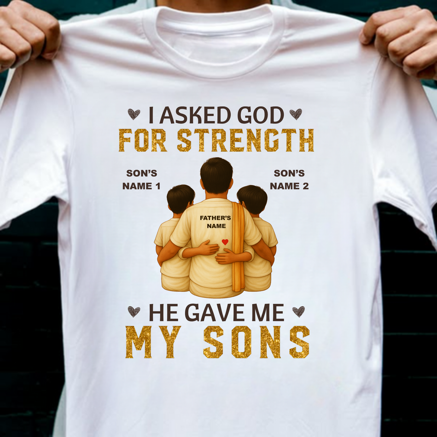 CUSTOMIZED-FATHER & SONS STRENGTH T-SHIRT