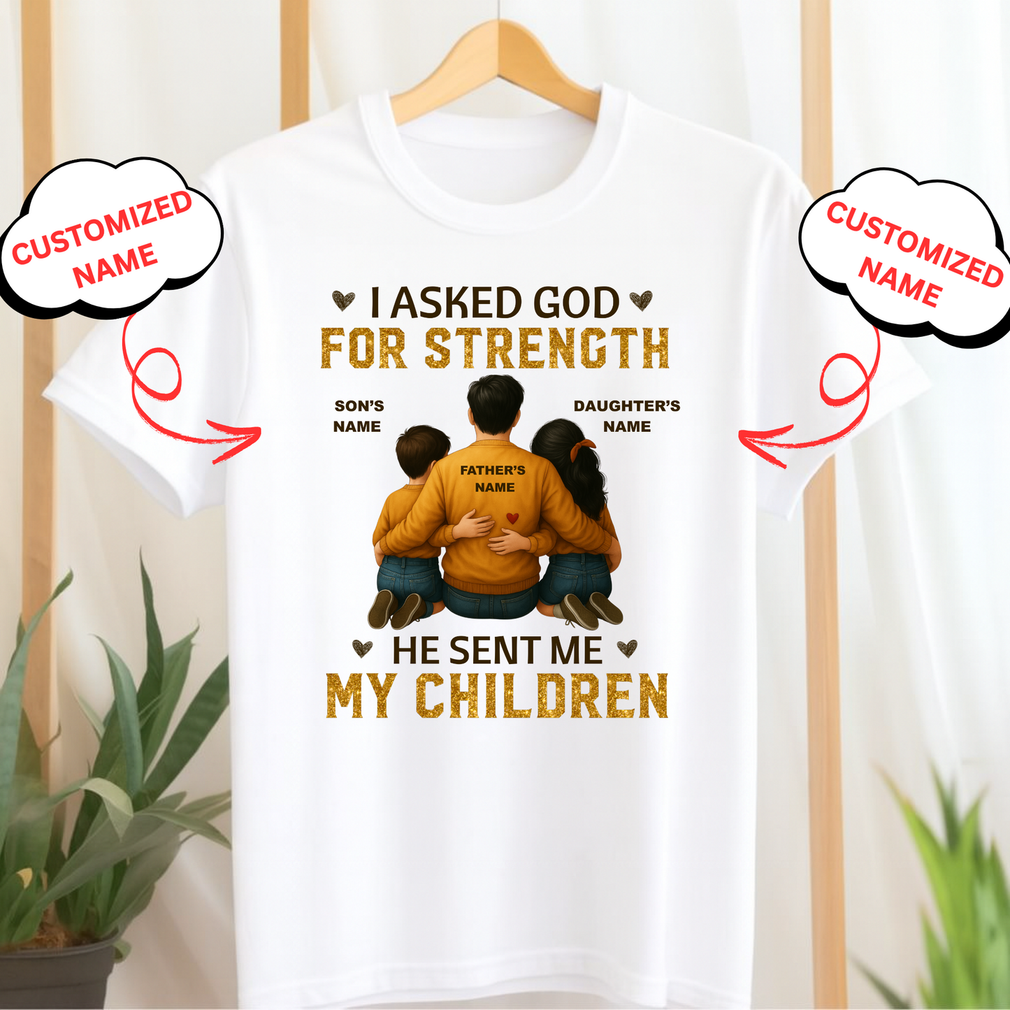 CUSTOMIZATION - FATHER DAUGHTER'S & SON'S STRENGTH PREMIUM T-SHIRT