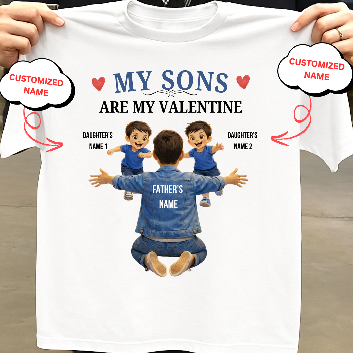 CUSTOMIZED-MY SONS ARE MY VALENTINE (FATHER & SONS) CLASSIC T-SHIRT