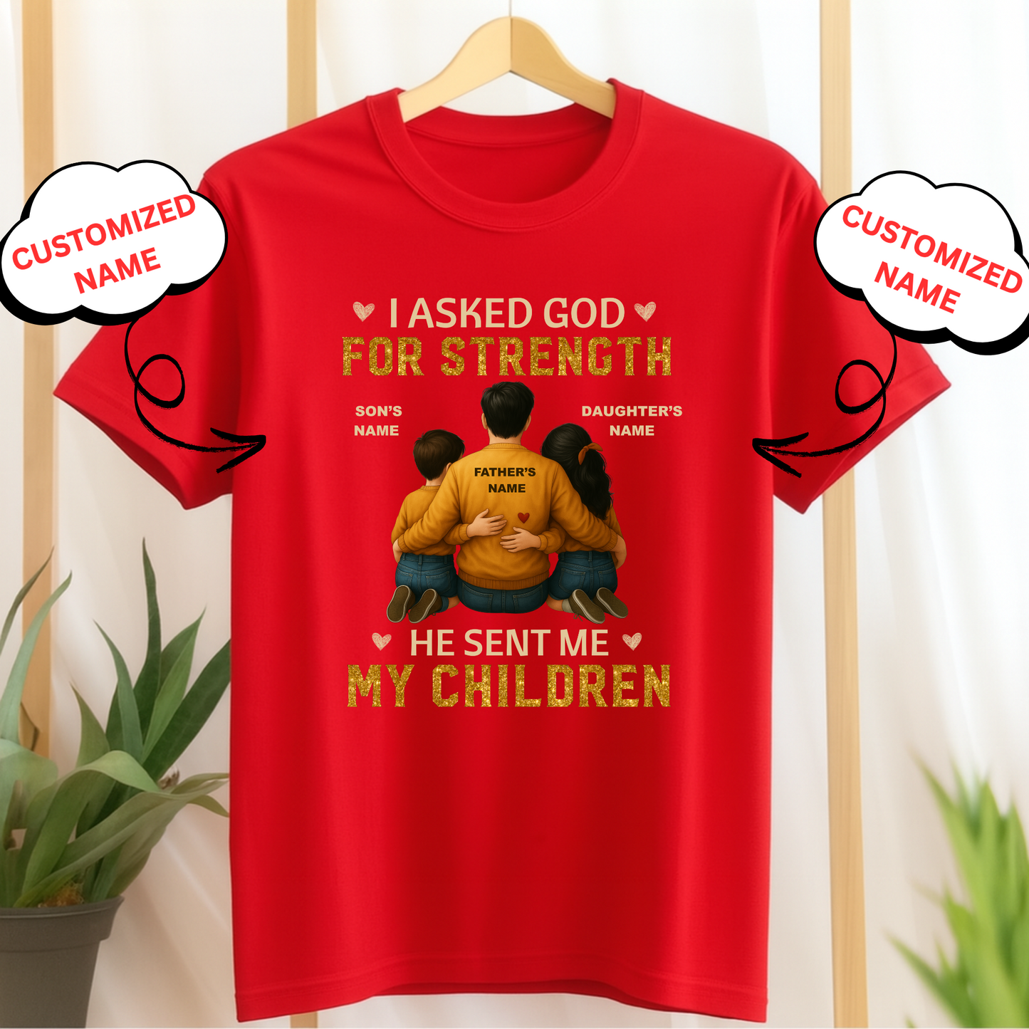 CUSTOMIZATION - FATHER DAUGHTER'S & SON'S STRENGTH PREMIUM T-SHIRT