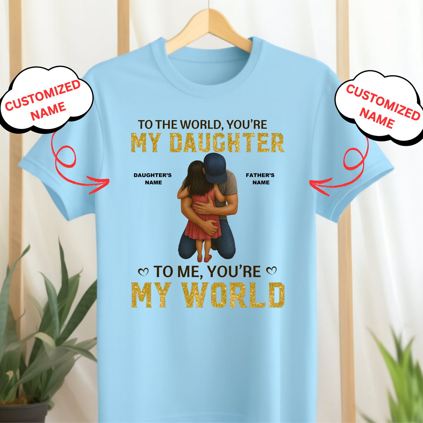 CUSTOMIZATION- FATHER WITH DAUGHTER WORLD CLASSIC T-SHIRT