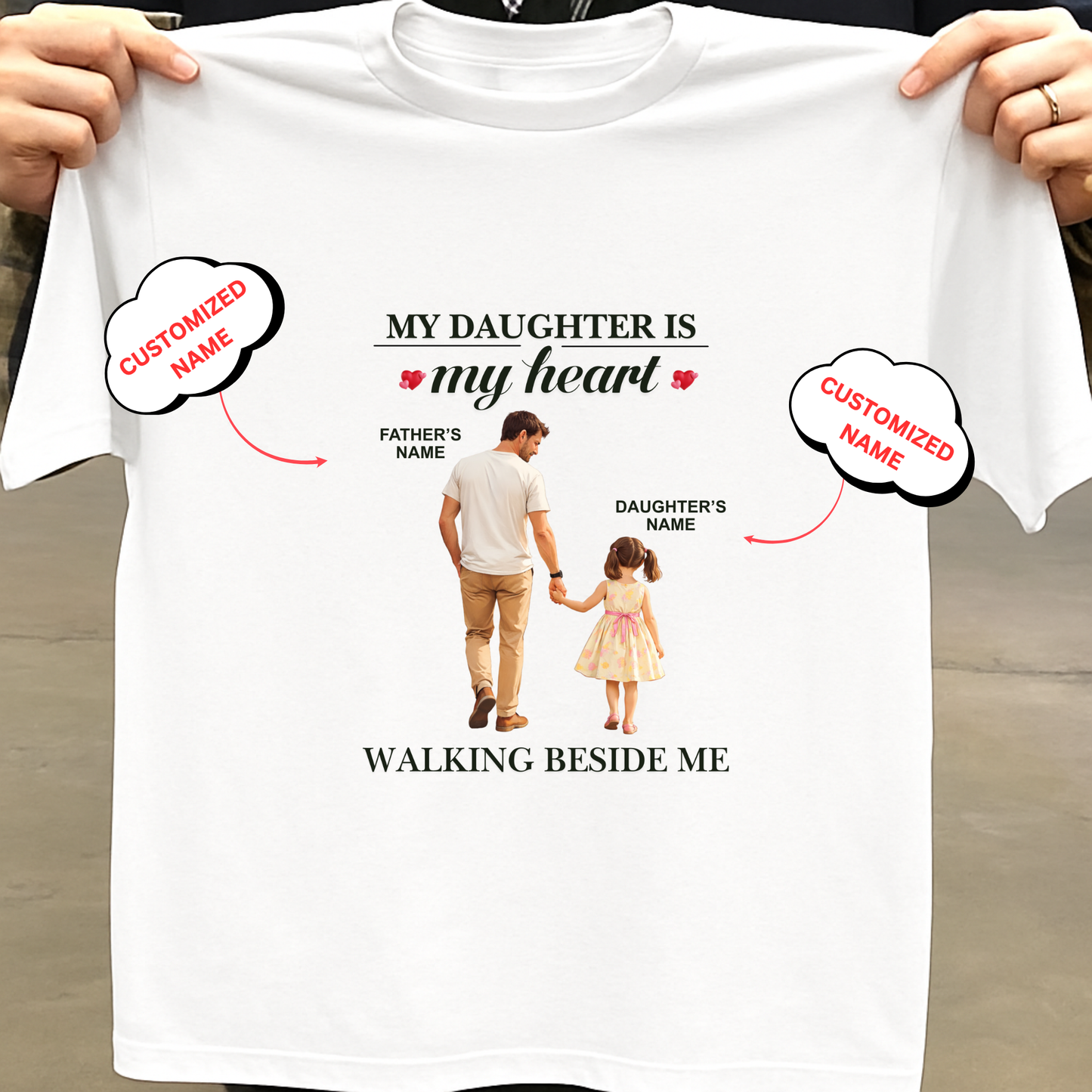 CUSTOMIZED- WALKING BESIDE ME (DAD & DAUGHTER) CLASSIC T-SHIRT