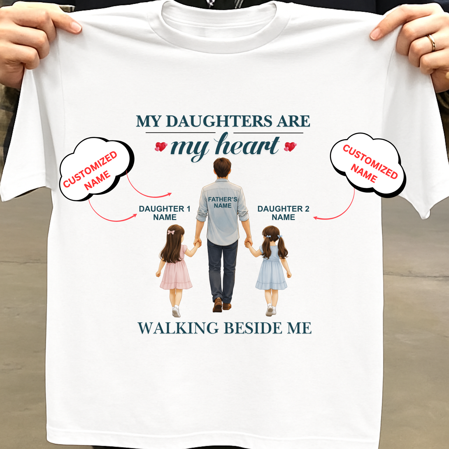 CUSTOMIZED- WALKING BESIDE ME (DAD & DAUGHTERS) CLASSIC T-SHIRT