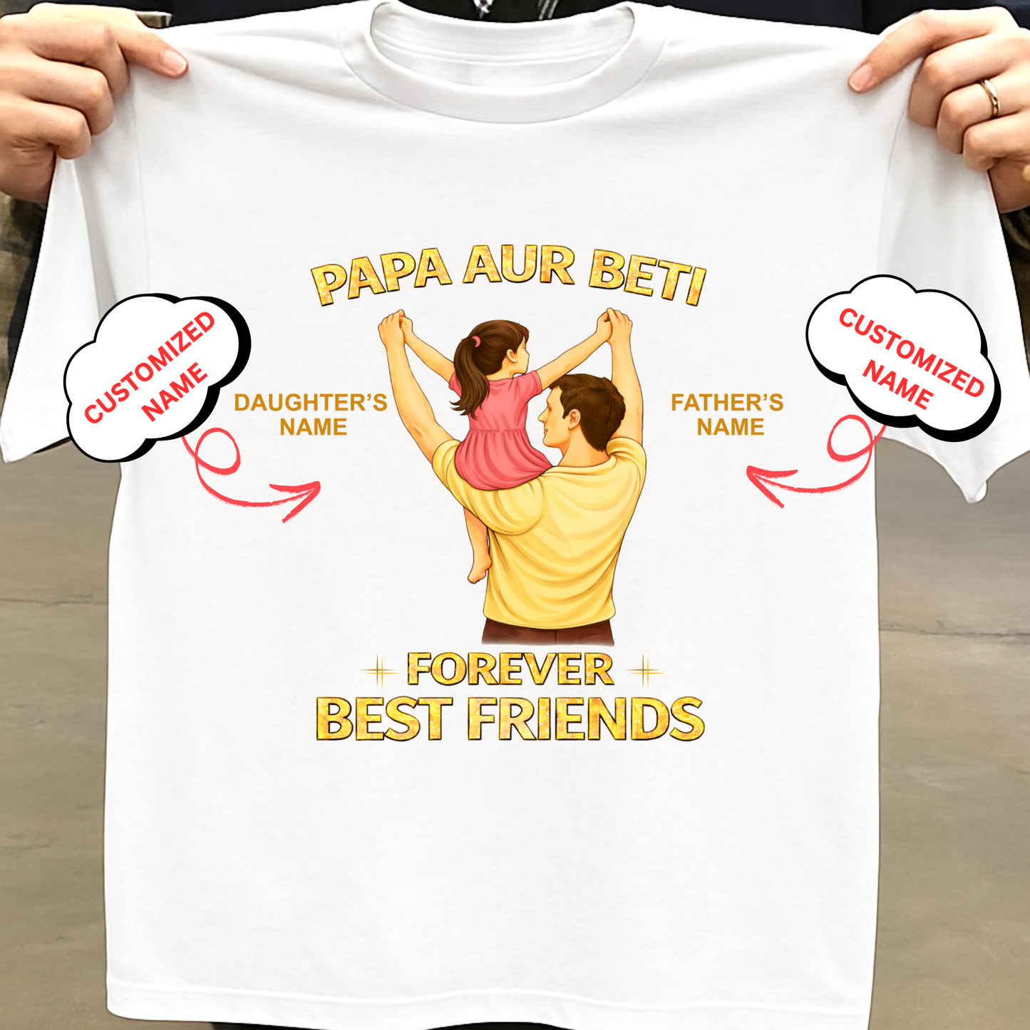 CUSTOMIZED-BEST FRIENDS FOREVER (DAD & DAUGHTER) CLASSIC T-SHIRT