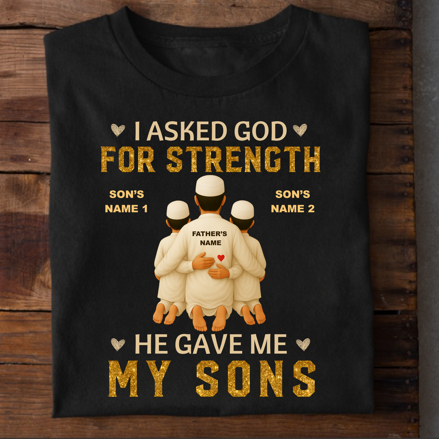 CUSTOMIZED-FATHER & SONS STRENGTH T-SHIRT