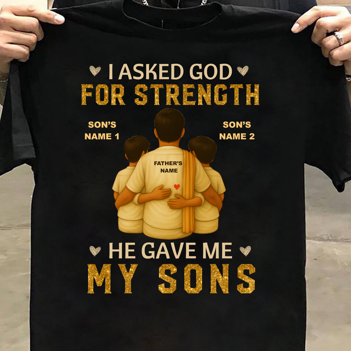 CUSTOMIZED-FATHER & SONS STRENGTH T-SHIRT