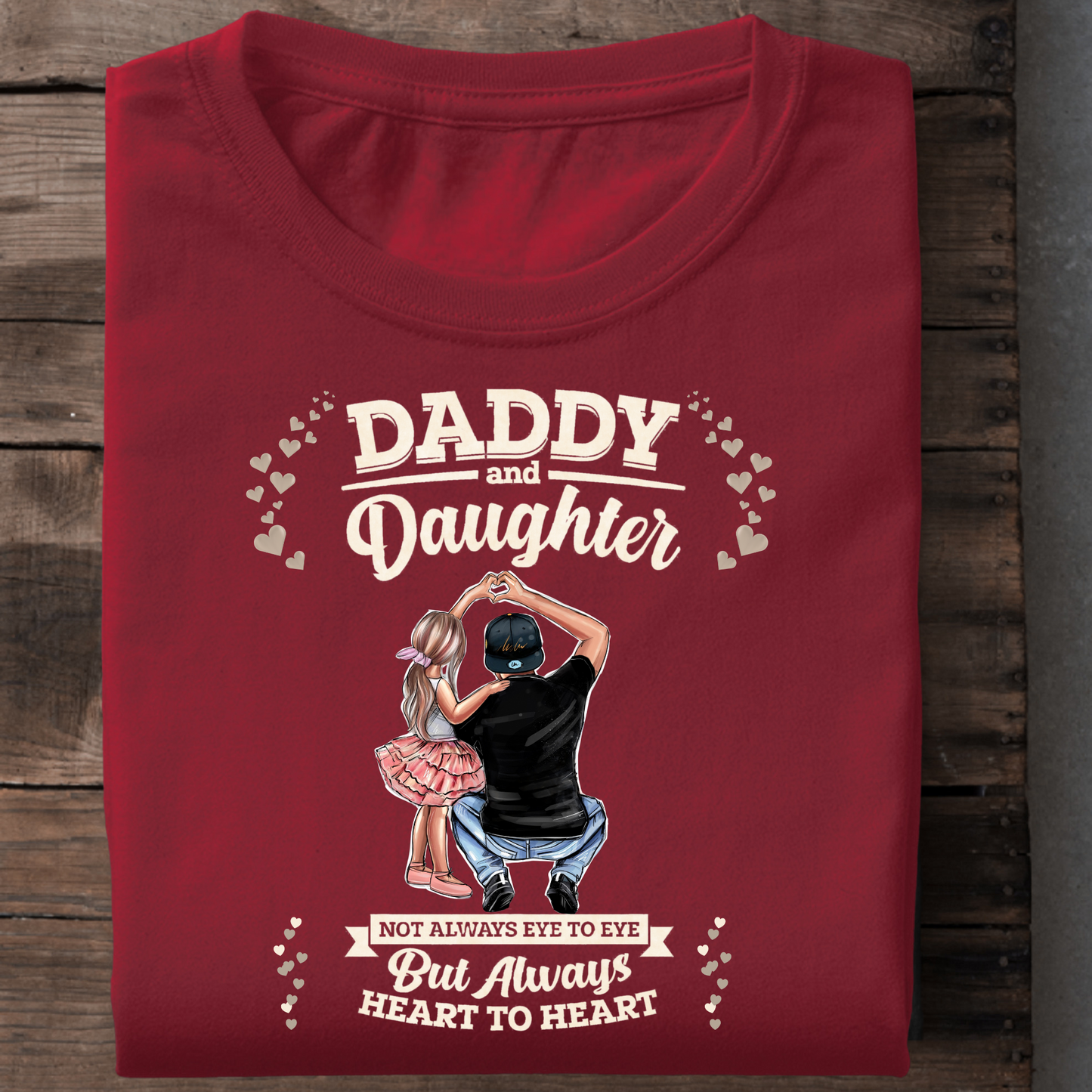 DADDY AND DAUGHTER ALWAYS HEART TO HEART PREMIUM CLASSIC T-SHIRT