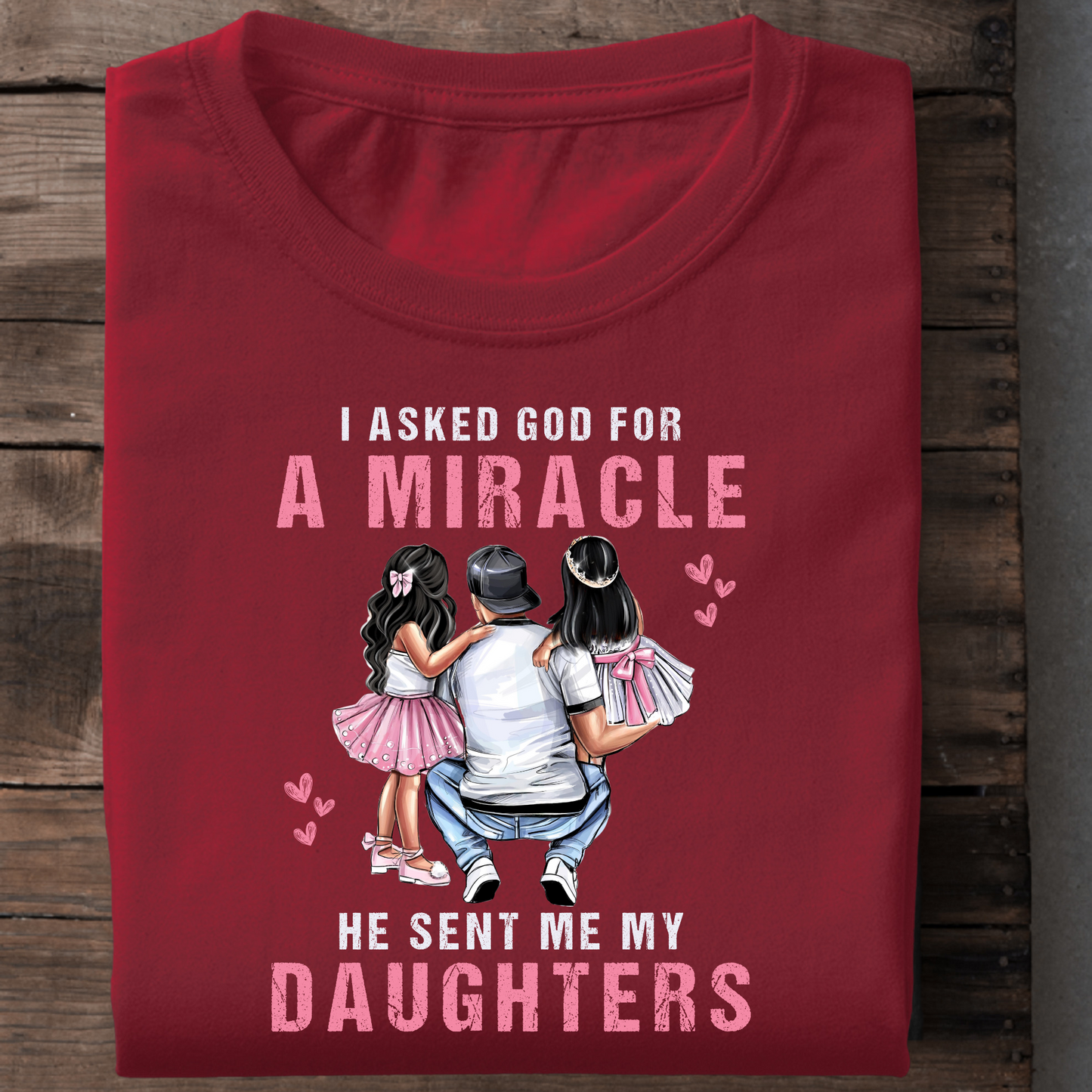 GOD SENT ME MY DAUGHTERS CLASSIC T-SHIRT