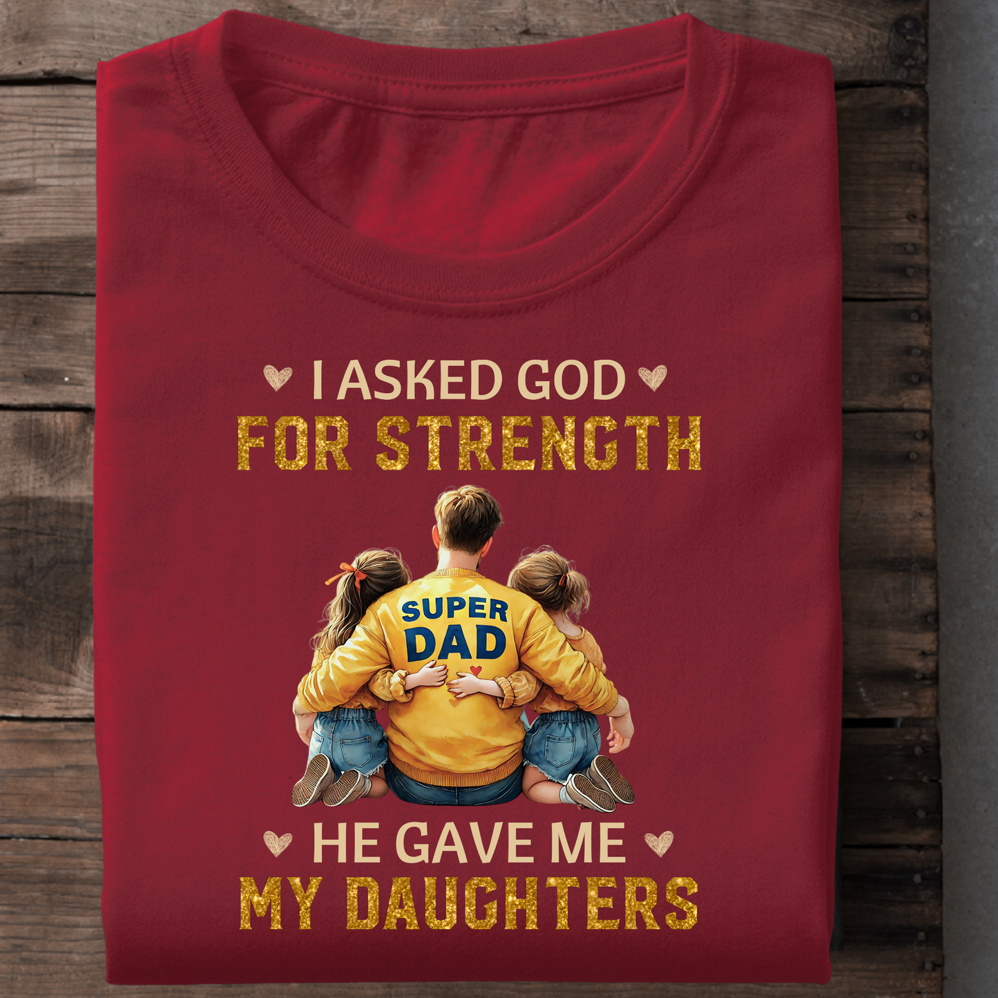 MY STRENGTH, MY DAUGHTERS (DAD & DAUGHTERS) PREMIUM CLASSIC T-SHIRT