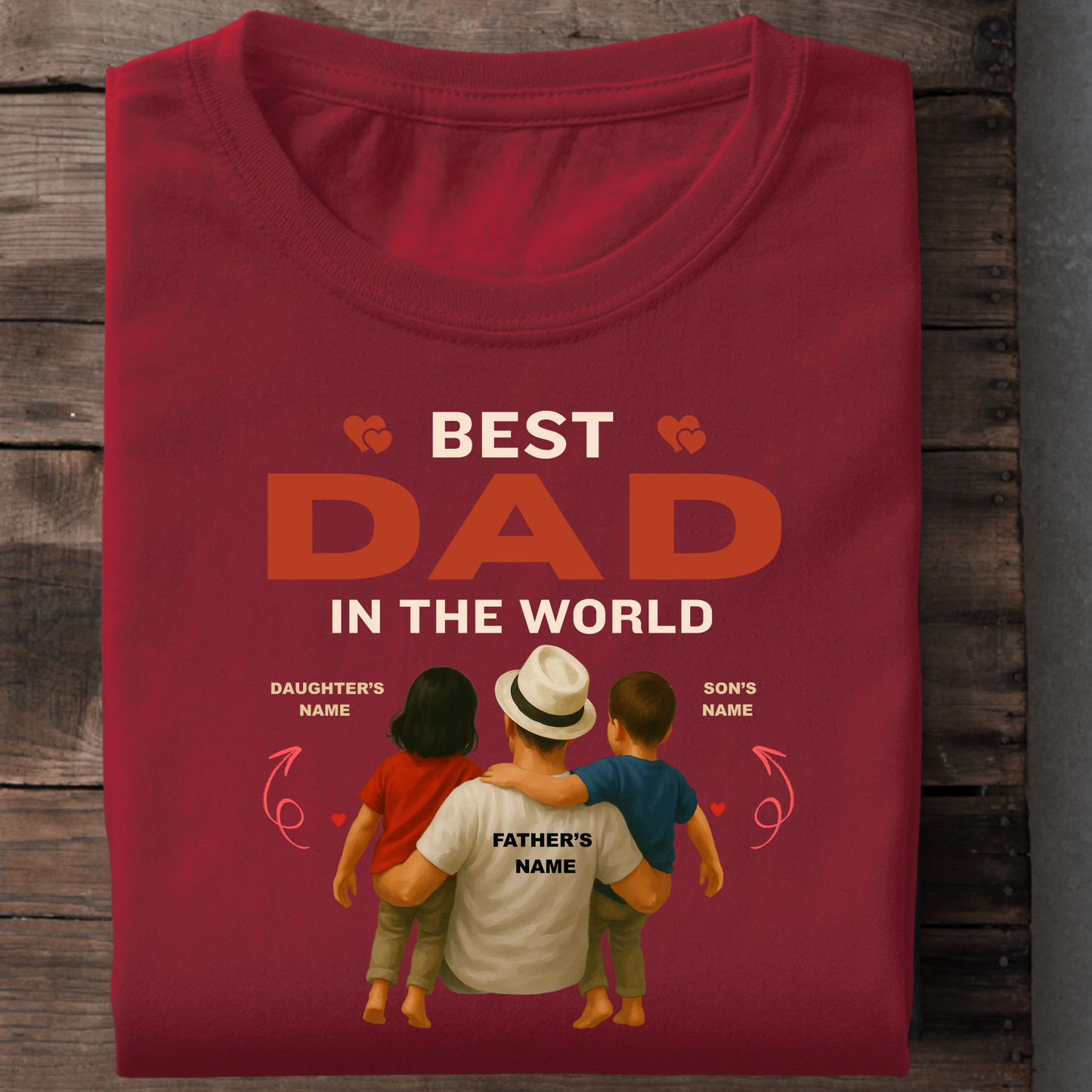 CUSTOMIZATION - BEST DAD IN THE WORLD (SON & DAUGHTER) PREMIUM T-SHIRT