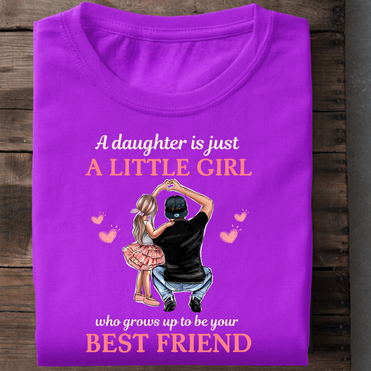 MY LITTLE GIRL, MY BEST FRIEND PREMIUM CLASSIC T-SHIRT
