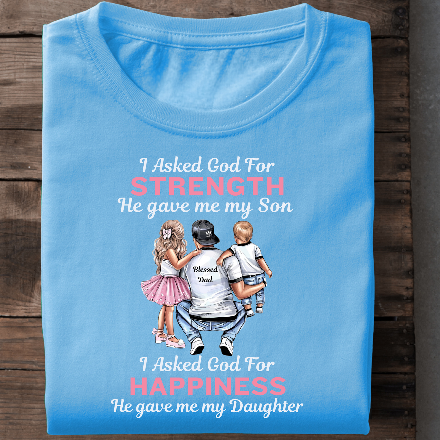 SON IS STRENGTH AND DAUGHTER IS HAPPINESS PREMIUM CLASSIC T-SHIRT