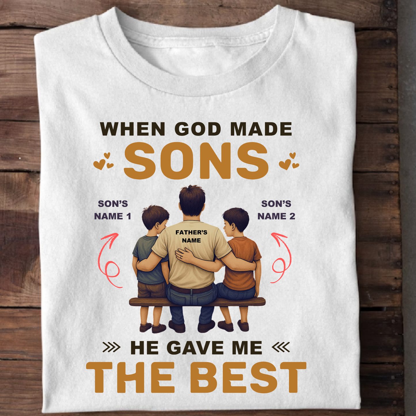 CUSTOMIZATION - FATHER & BEST SONS PREMIUM T-SHIRT