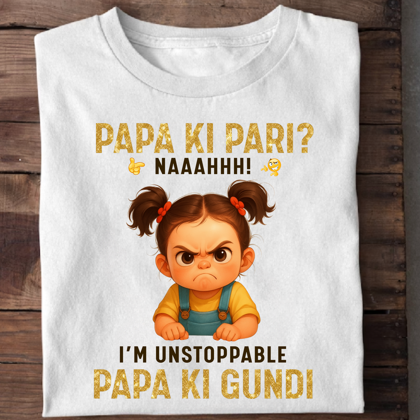 PAPA KI PARI, PAPA KI GUNDI KIDS & ADULT CLASSIC T-SHIR (E)