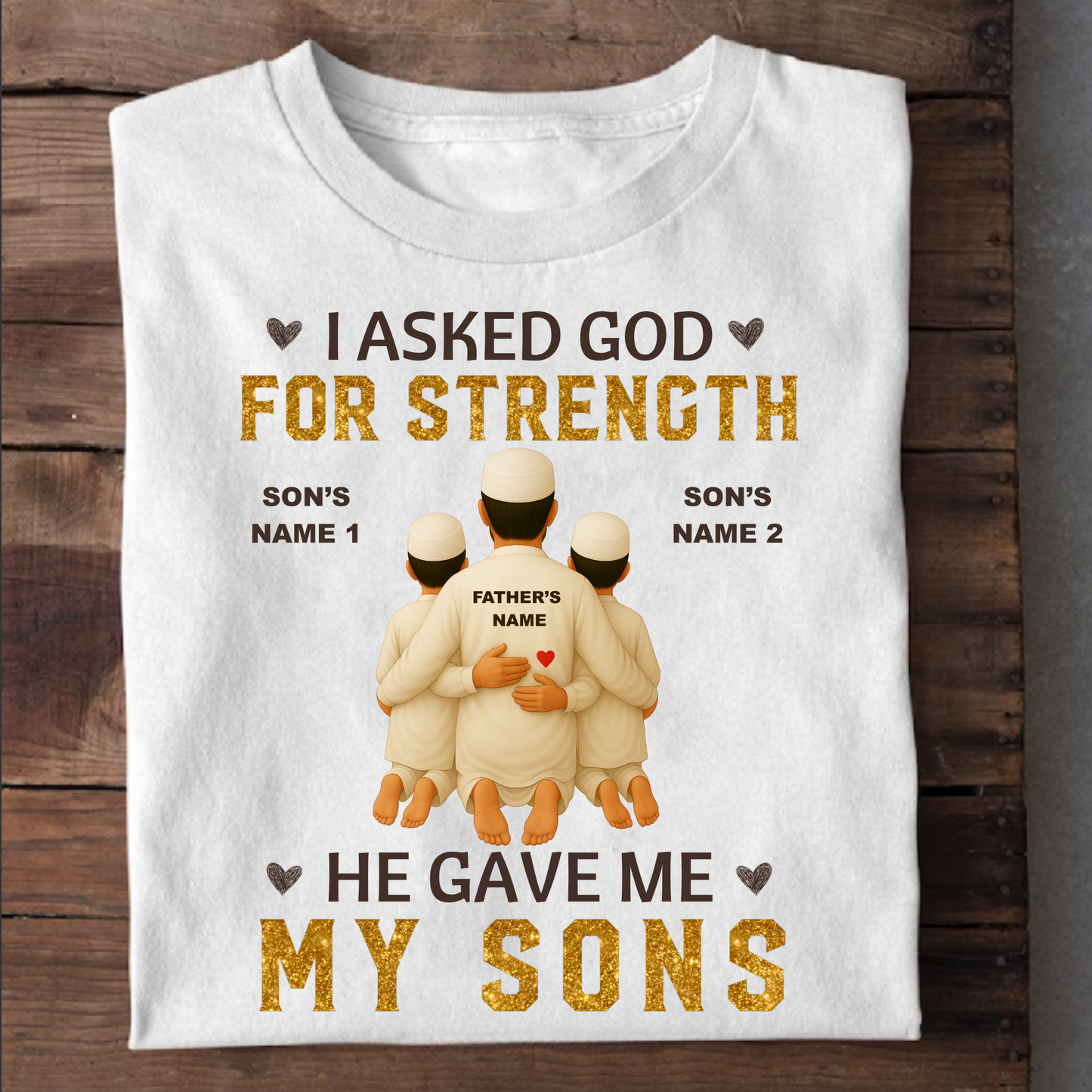 CUSTOMIZED-FATHER & SONS STRENGTH T-SHIRT