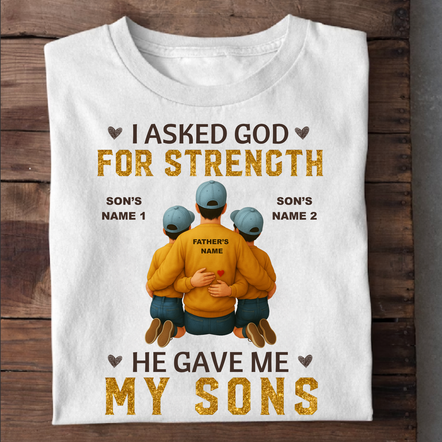 CUSTOMIZED-FATHER & SONS STRENGTH T-SHIRT