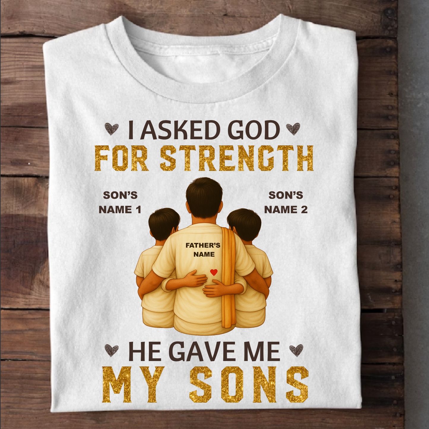 CUSTOMIZED-FATHER & SONS STRENGTH T-SHIRT