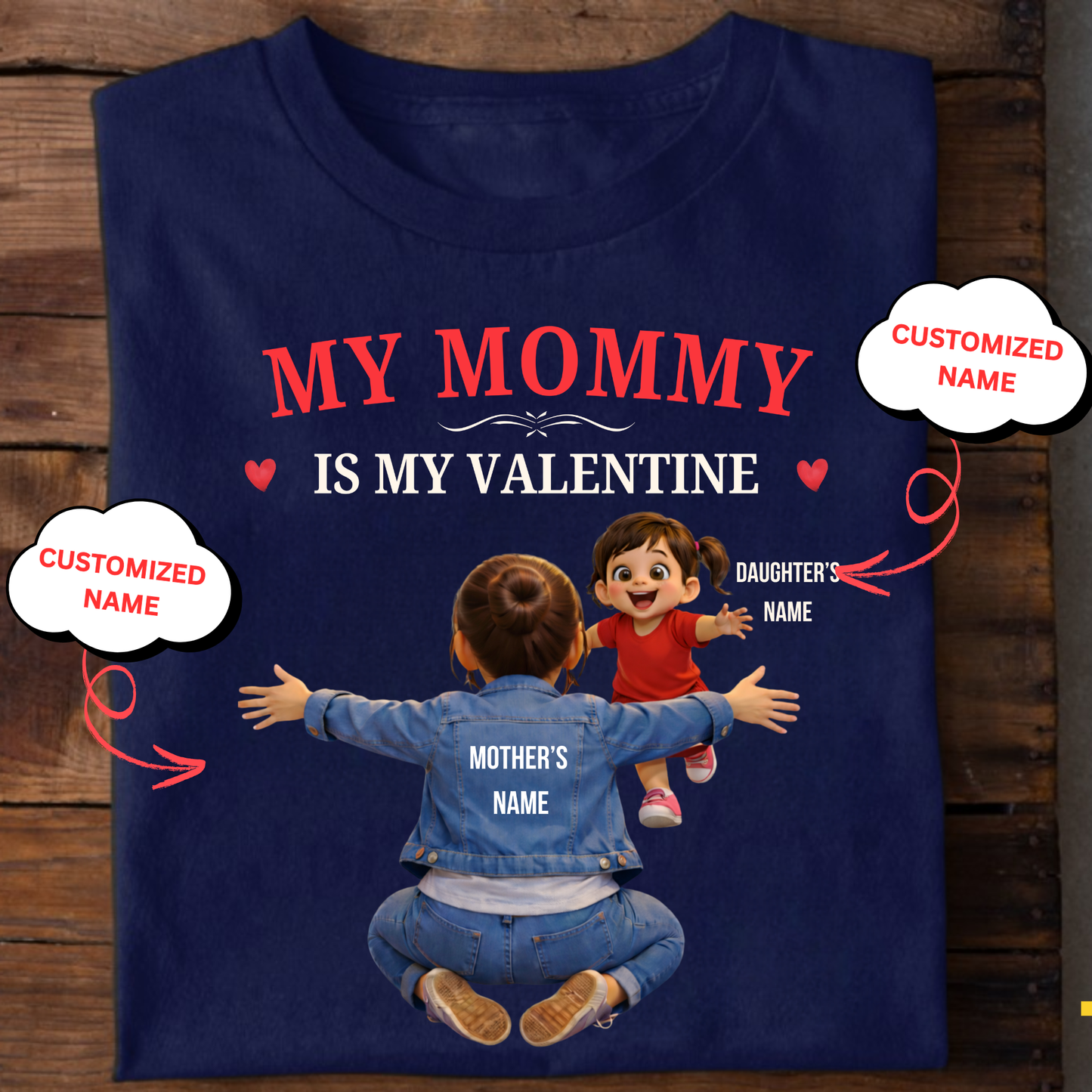 CUSTOMIZED-MY MOMMY IS MY VALENTINE (MOTHER & DAUGHTER) KIDS CLASSIC T-SHIRT