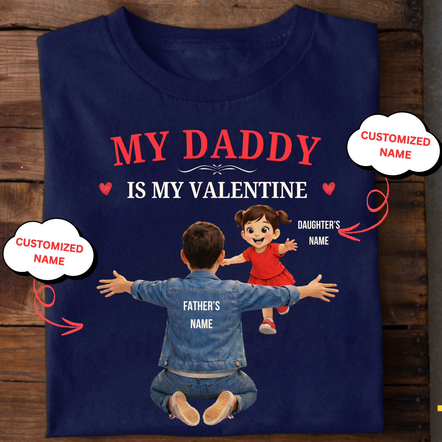 CUSTOMIZED-MY DADDY IS MY VALENTINE (FATHER & DAUGHTER) KIDS CLASSIC T-SHIRT