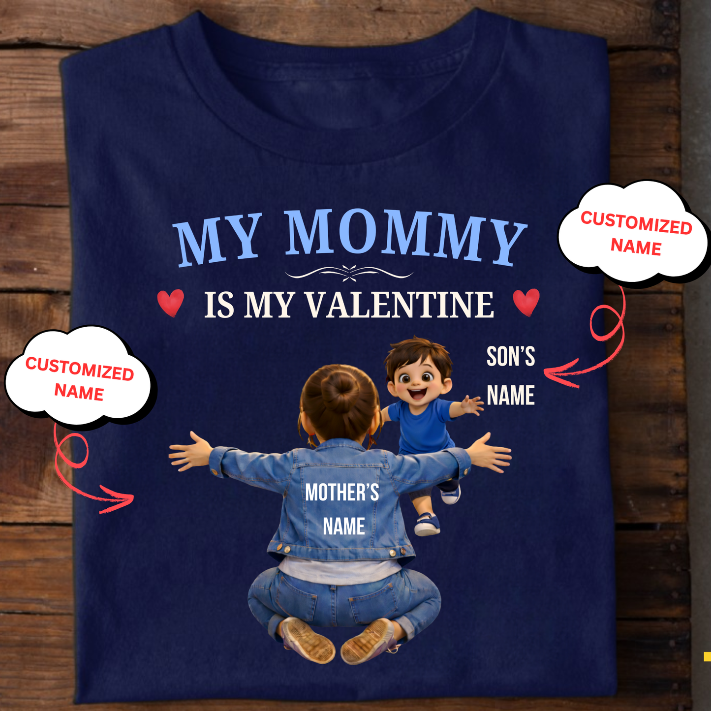 CUSTOMIZED-MY MOMMY ARE MY VALENTINE (MOTHER & SON) CLASSIC T-SHIRT
