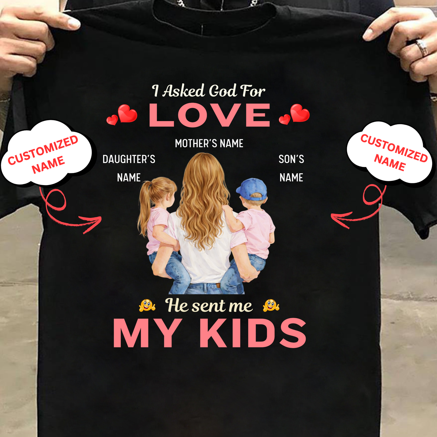 CUSTOMIZED-MY LOVE MY KIDS (MOTHER WITH SON AN DAUGHTER) CLASSIC T-SHIRT