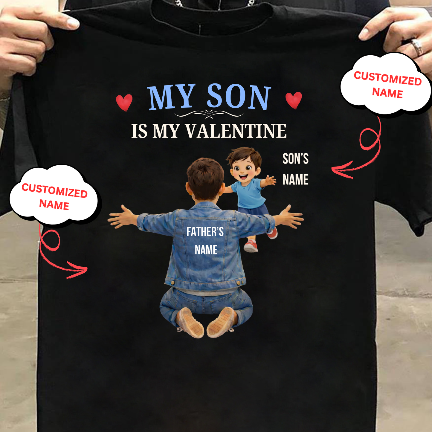 CUSTOMIZED-MY SON IS MY VALENTINE (FATHER & SON) CLASSIC T-SHIRT