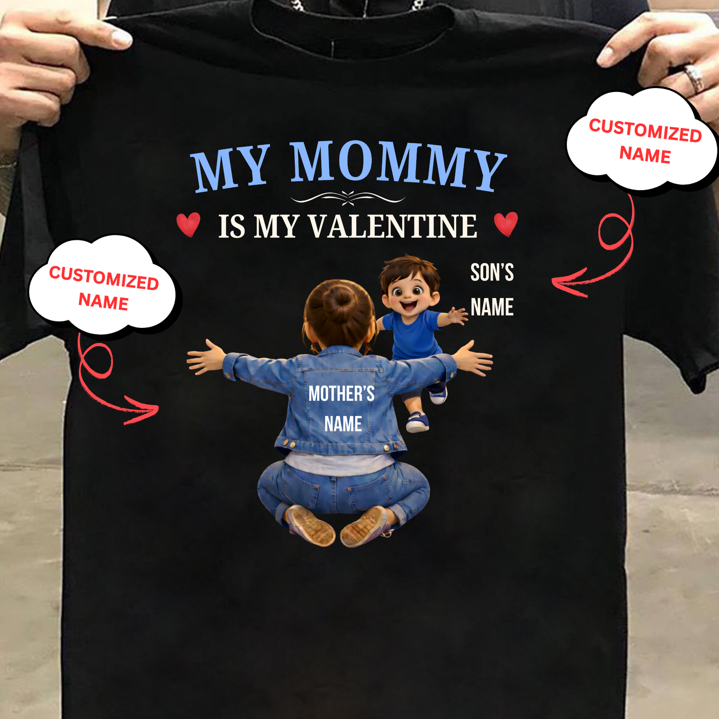 CUSTOMIZED-MY MOMMY ARE MY VALENTINE (MOTHER & SON) CLASSIC T-SHIRT