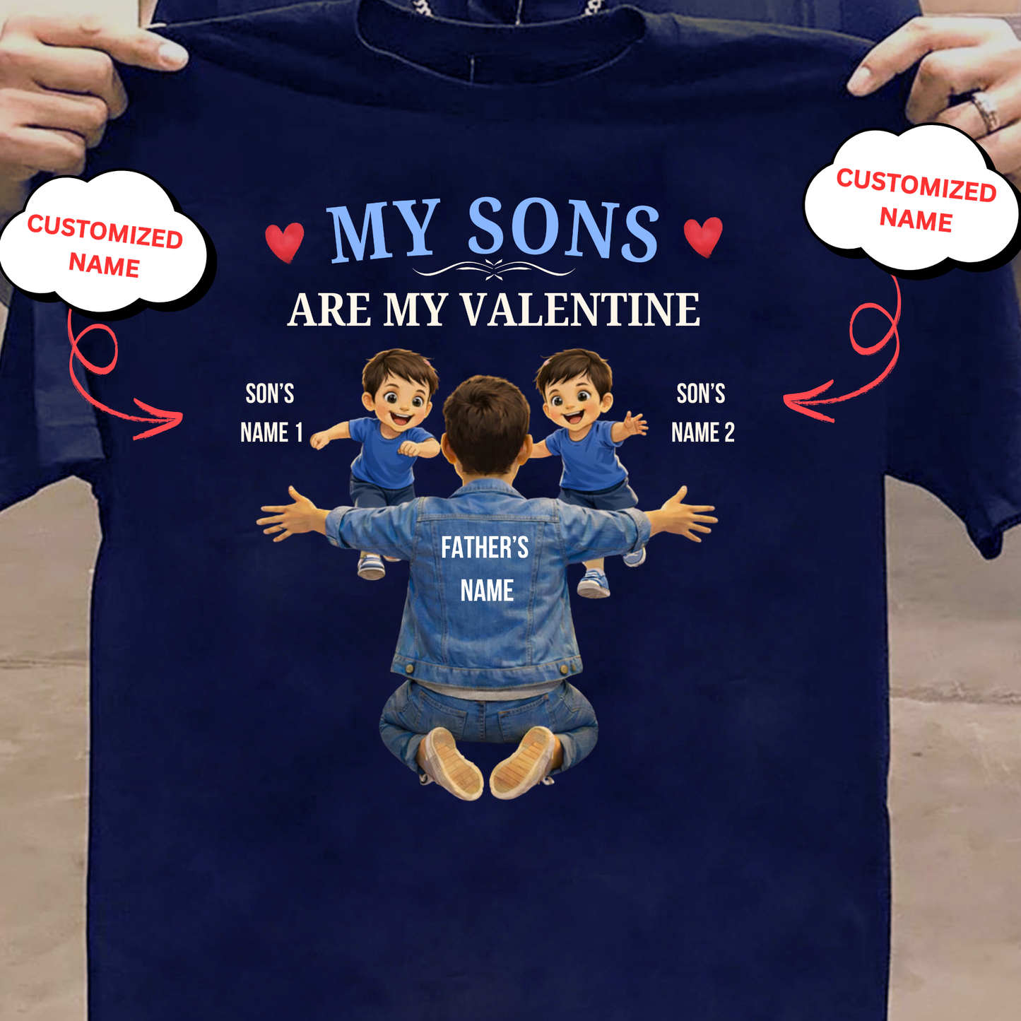 CUSTOMIZED-MY SONS ARE MY VALENTINE (FATHER & SONS) CLASSIC T-SHIRT