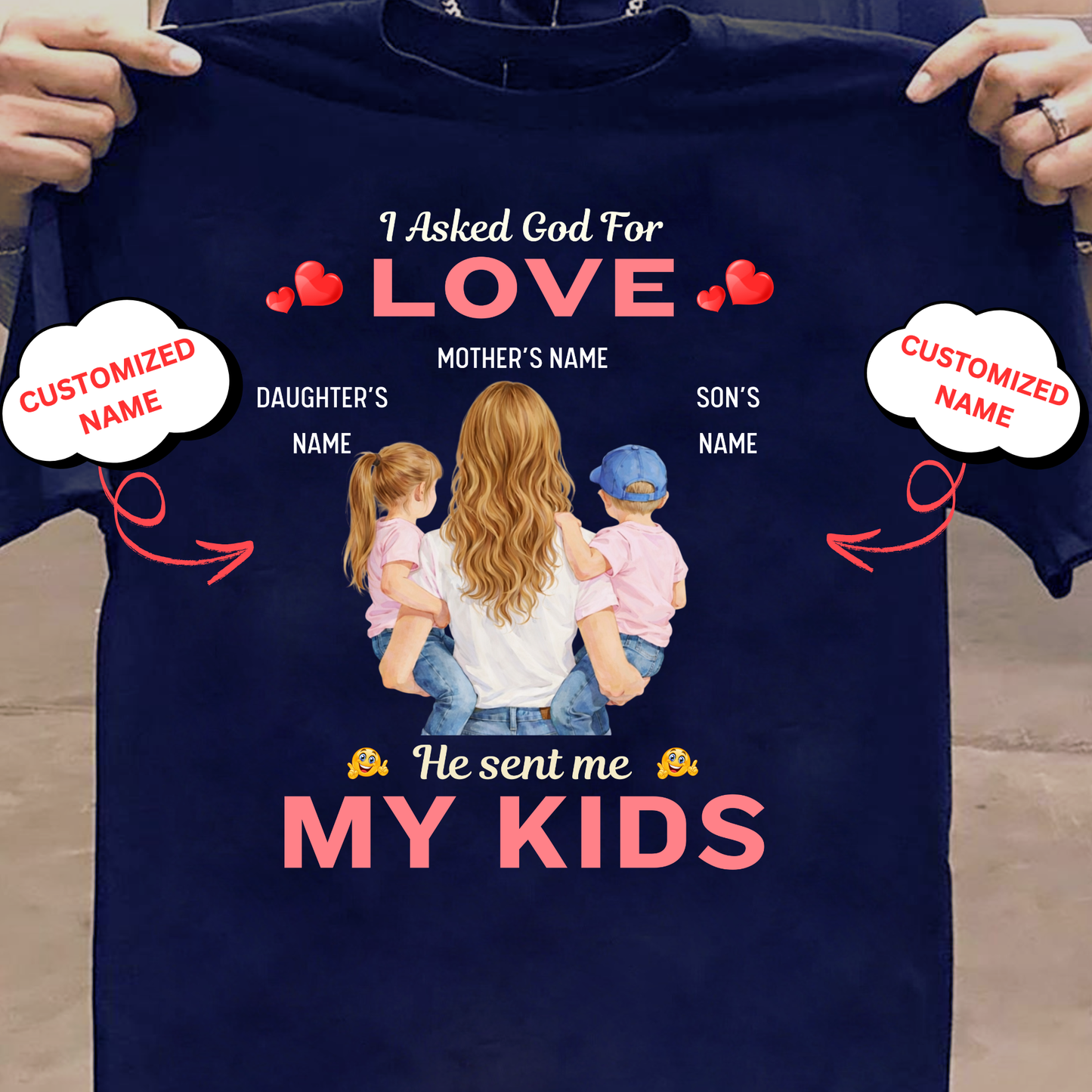 CUSTOMIZED-MY LOVE MY KIDS (MOTHER WITH SON AN DAUGHTER) CLASSIC T-SHIRT