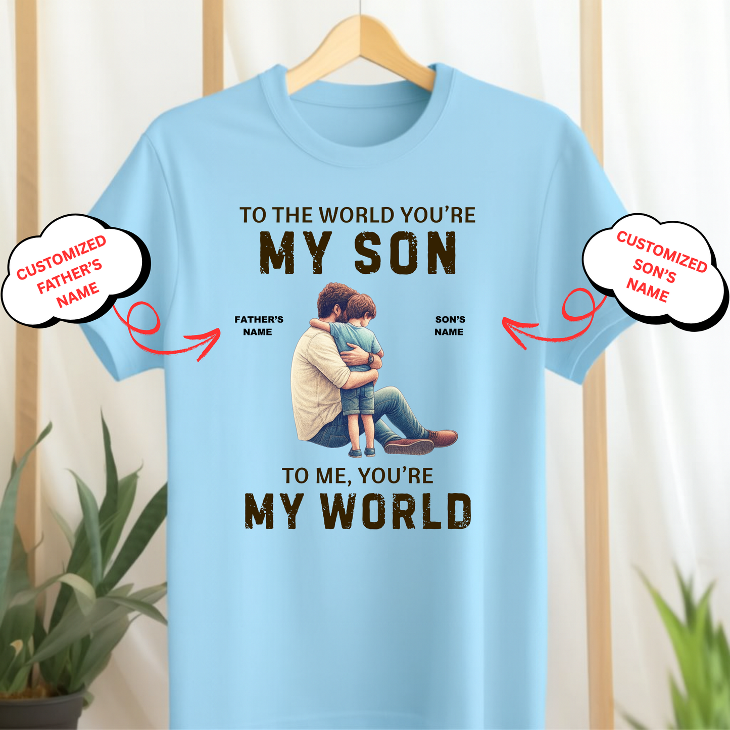 CUSTOMIZED-MY SON MY WORLD (FATHER) CLASSIC T-SHIRT