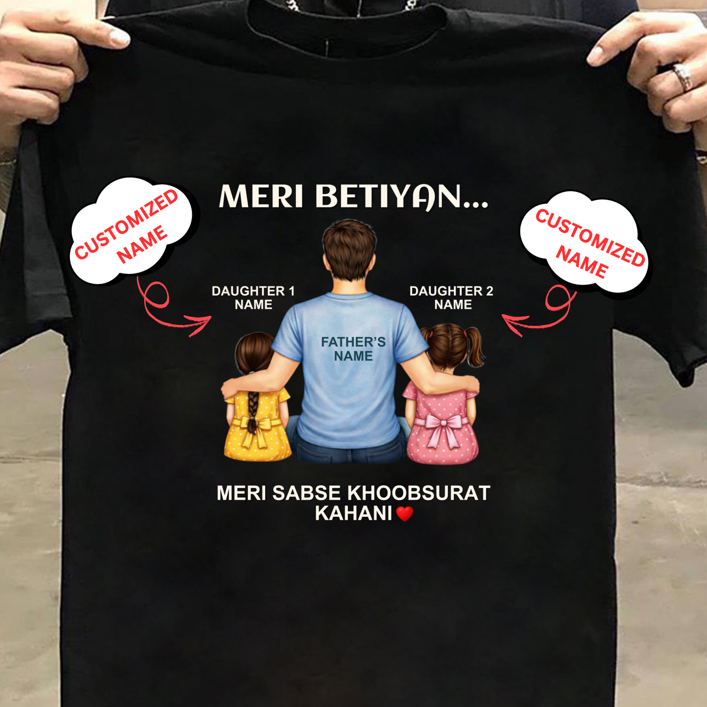 CUSTOMIZED-MERI KAHANI (DAD & DAUGHTERS) CLASSIC T-SHIRT