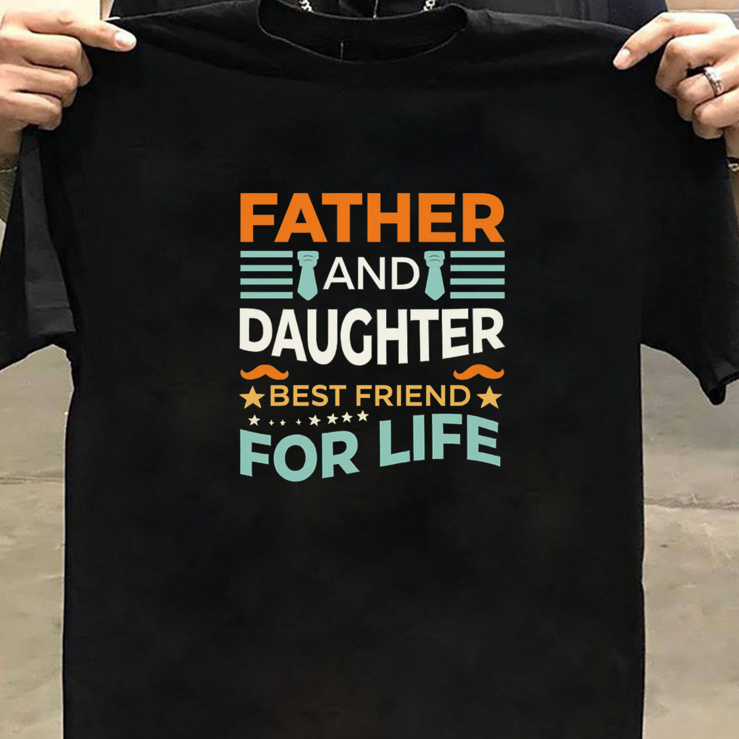 FATHER AND DAUGHTER  BEST FRIEND FOR LIFE PREMIUM CLASSIC T-SHIRT