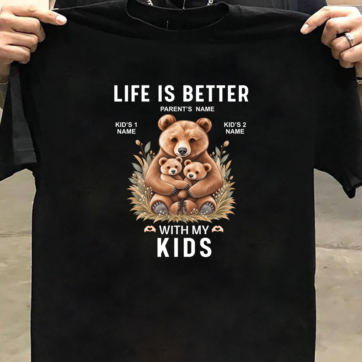 CUSTOMIZED - LIFE IS BETTER WITH MY KIDS (PARENT'S & KIDS)  CLASSIC T-SHIRT