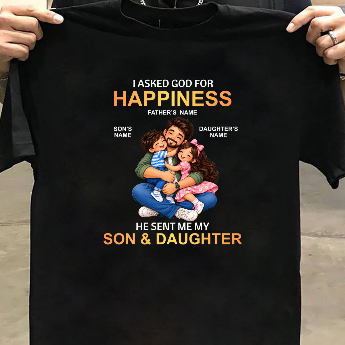 CUSTOMIZED-MY HAPPINESS, MY SON & DAUGHTER (FATHER) CLASSIC T-SHIRT