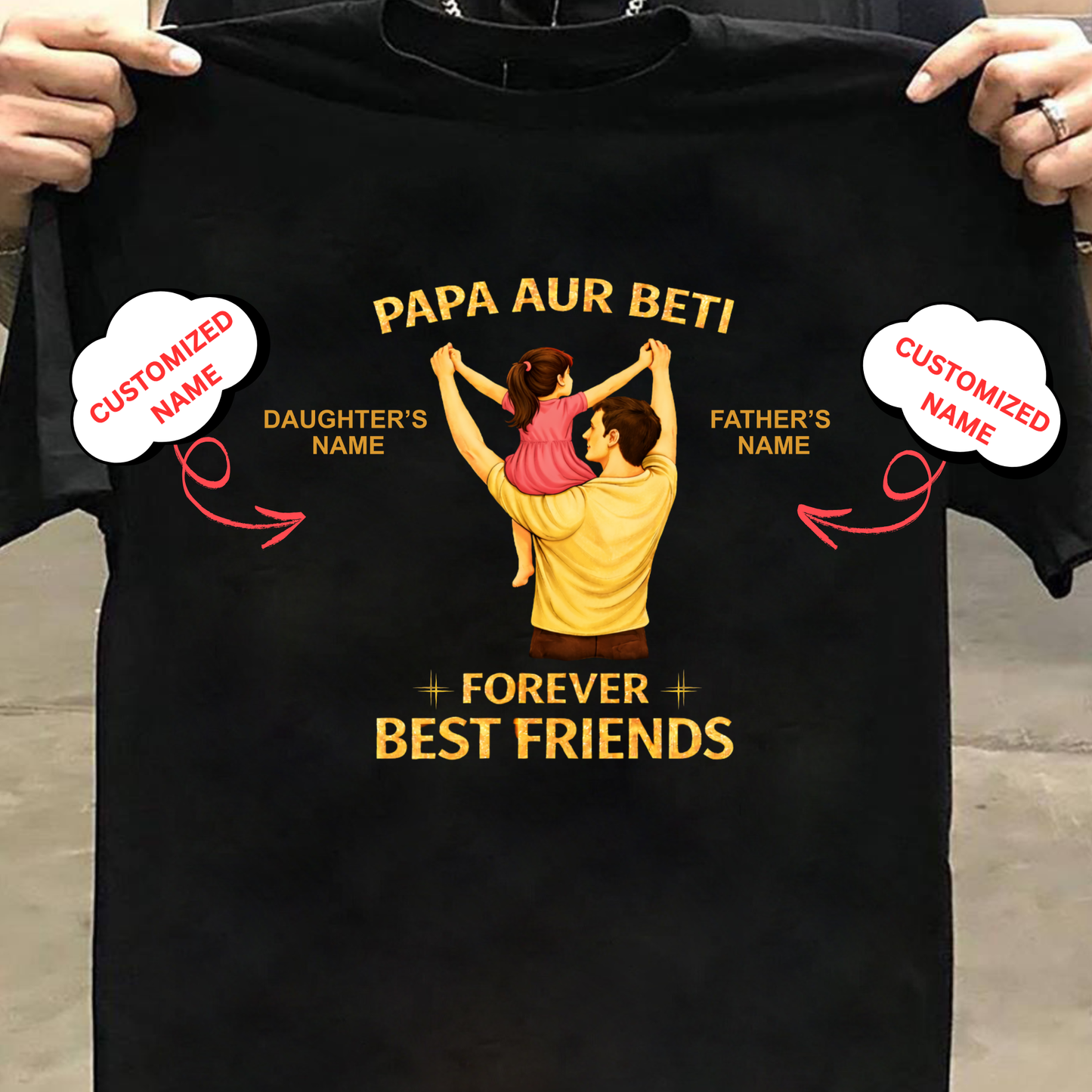 CUSTOMIZED-BEST FRIENDS FOREVER (DAD & DAUGHTER) CLASSIC T-SHIRT