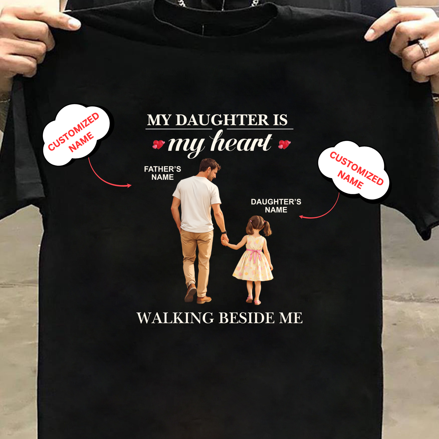 CUSTOMIZED- WALKING BESIDE ME (DAD & DAUGHTER) CLASSIC T-SHIRT