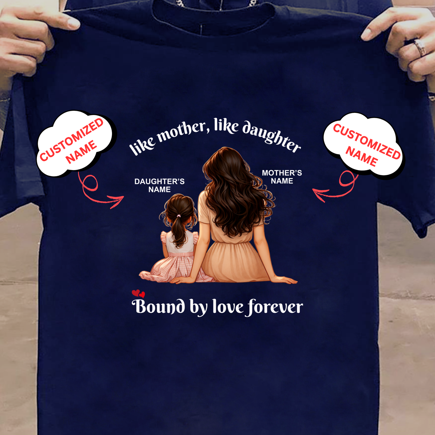 CUSTOMIZED-LIKE MOTHER, LIKE DAUGHTER (MOM & DAUGHTER) CLASSIC T-SHIRT