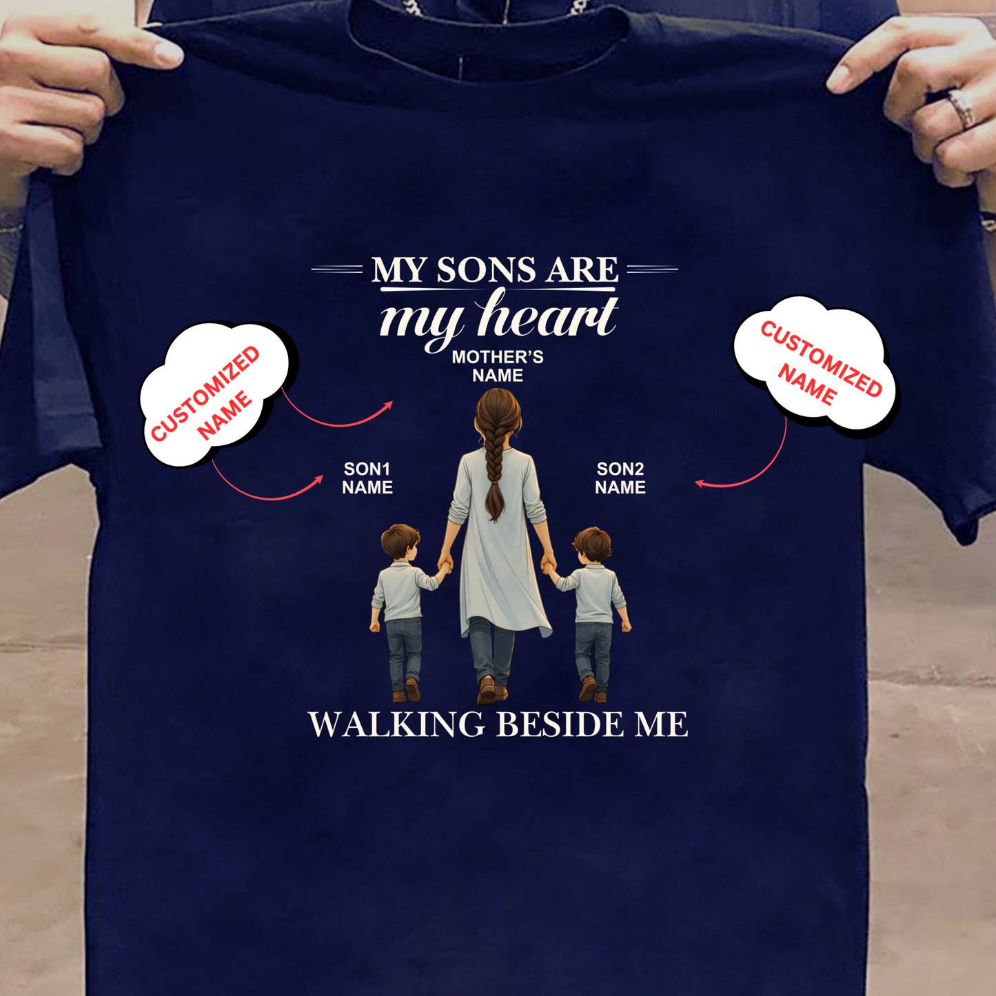 CUSTOMIZED- WALKING BESIDE ME (MOM & SONS) CLASSIC T-SHIRT
