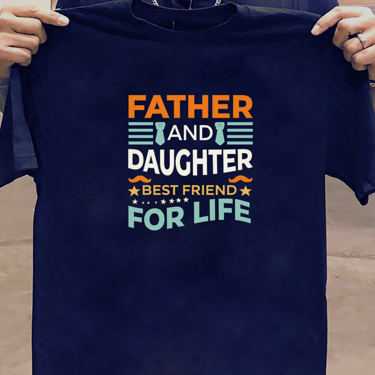 FATHER AND DAUGHTER  BEST FRIEND FOR LIFE PREMIUM CLASSIC T-SHIRT