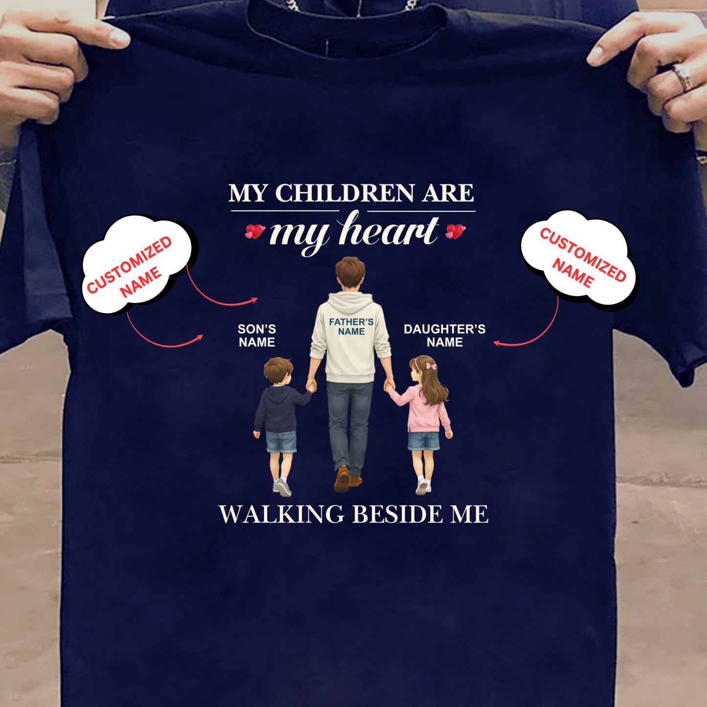 CUSTOMIZED- WALKING BESIDE ME (DAD & KIDS) CLASSIC T-SHIRT