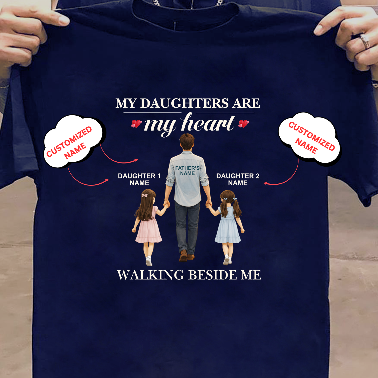 CUSTOMIZED- WALKING BESIDE ME (DAD & DAUGHTERS) CLASSIC T-SHIRT