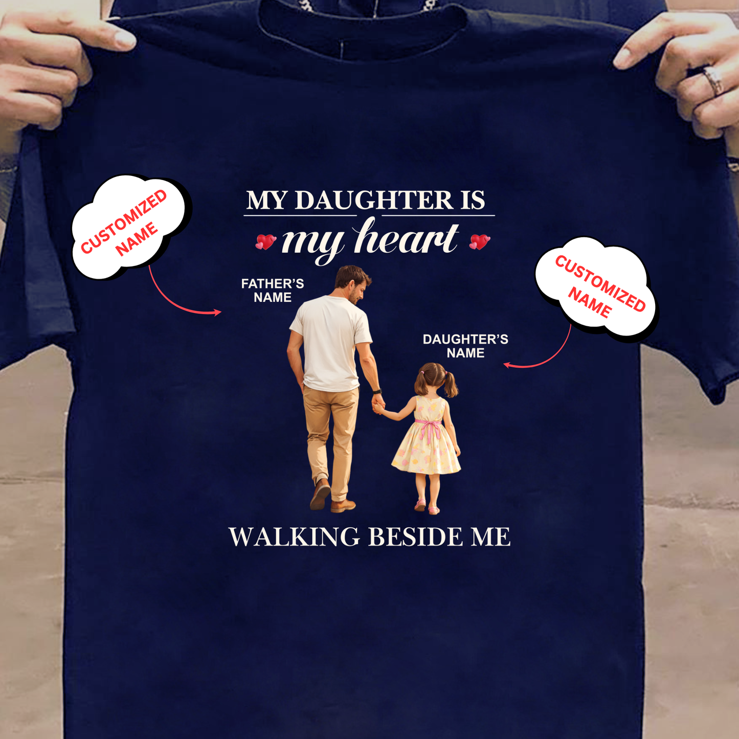 CUSTOMIZED- WALKING BESIDE ME (DAD & DAUGHTER) CLASSIC T-SHIRT