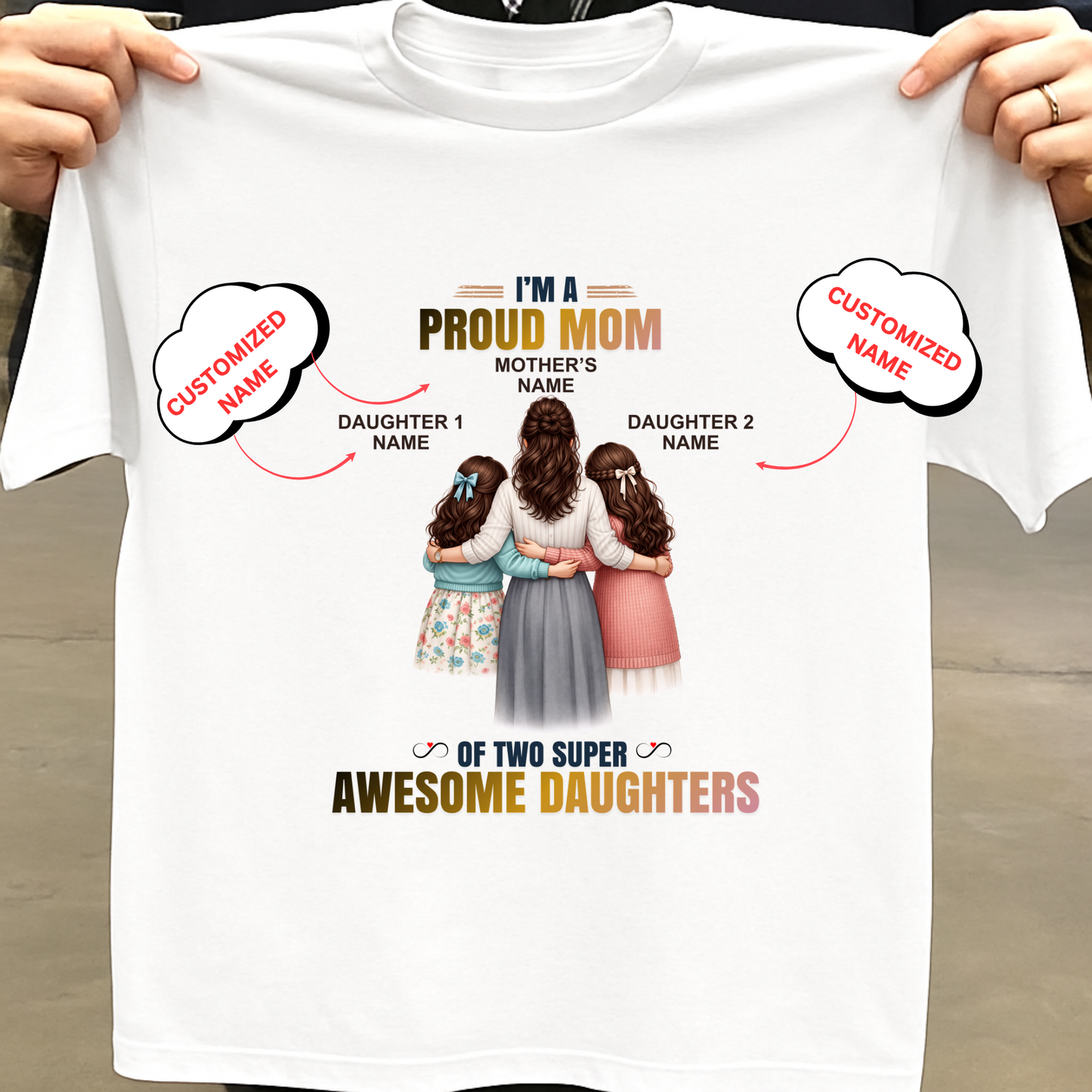 CUSTOMIZED- PROUD MOM, AWESOME DAUGHTERS CLASSIC T-SHIRT