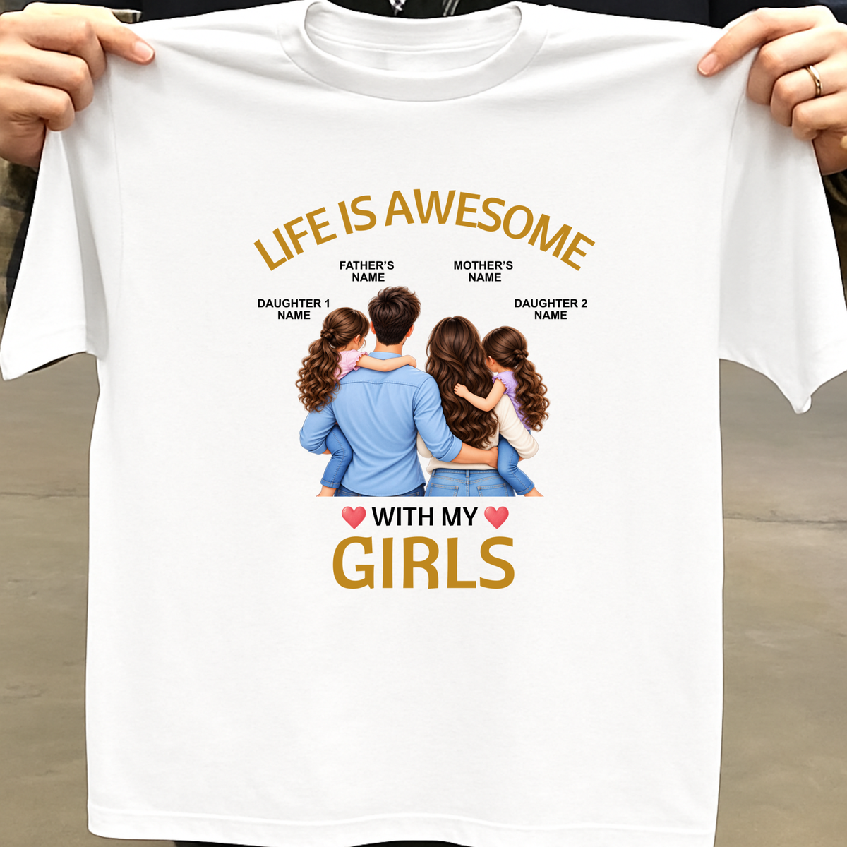 CUSTOMIZED - LIFE IS AWESOME WITH MY GIRLS (FAMILY)  CLASSIC T-SHIRT