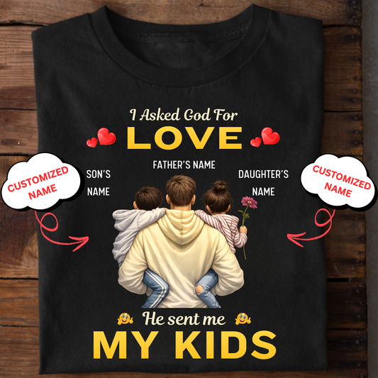 CUSTOMIZED-MY LOVE MY KIDS (FATHER WITH SON AN DAUGHTER) CLASSIC T-SHIRT