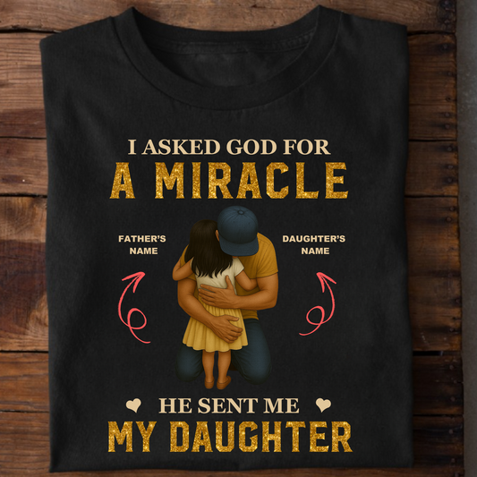 CUSTOMIZATION - FATHER & DAUGHTER MIRACLE PREMIUM T-SHIRT