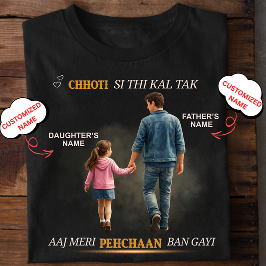 CUSTOMIZED-MERI PEHCHAAN (DAD & DAUGHTER) CLASSIC T-SHIRT