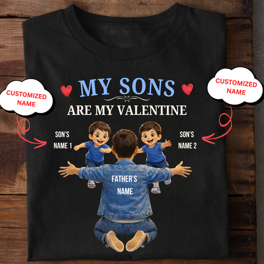 CUSTOMIZED-MY SONS ARE MY VALENTINE (FATHER & SONS) CLASSIC T-SHIRT