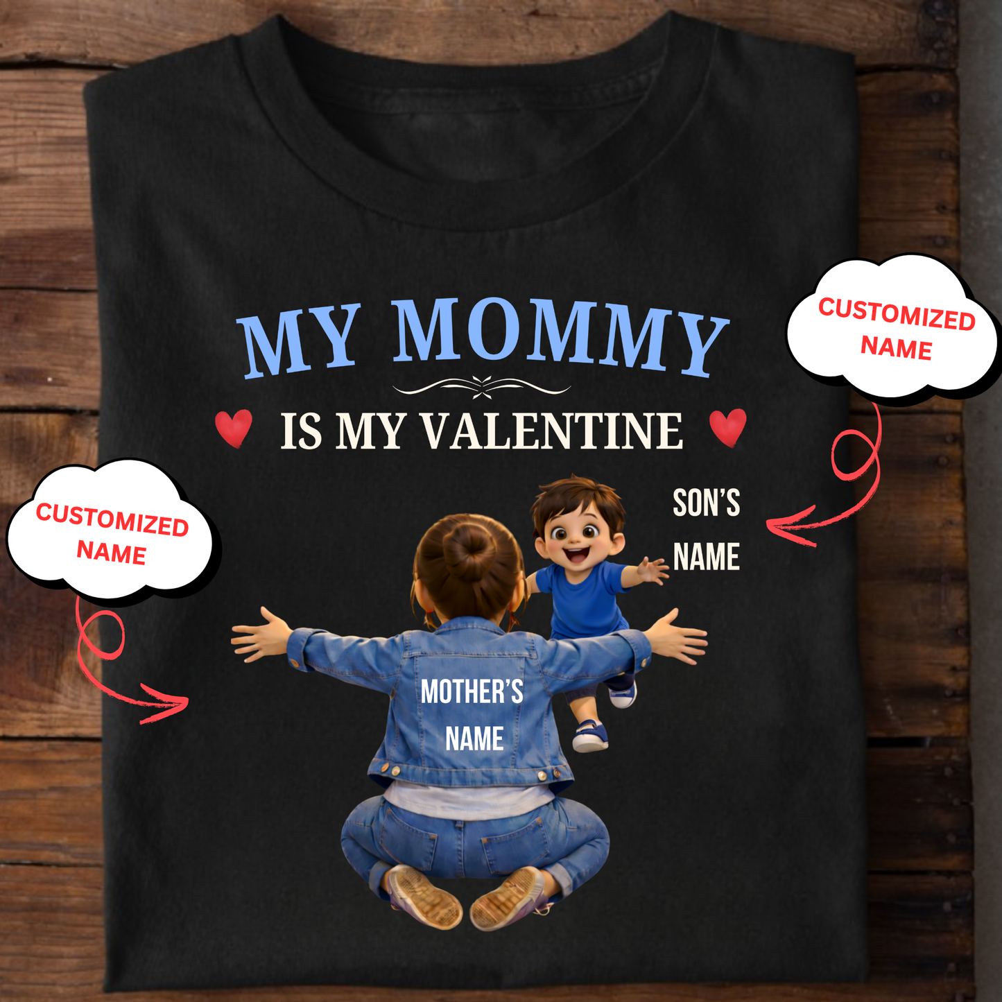 CUSTOMIZED-MY MOMMY ARE MY VALENTINE (MOTHER & SON) CLASSIC T-SHIRT