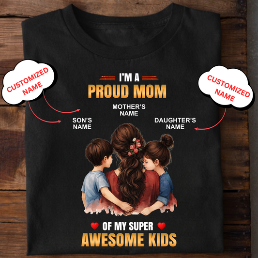 CUSTOMIZED- PROUD MOM, AWESOME KIDS CLASSIC T-SHIRT